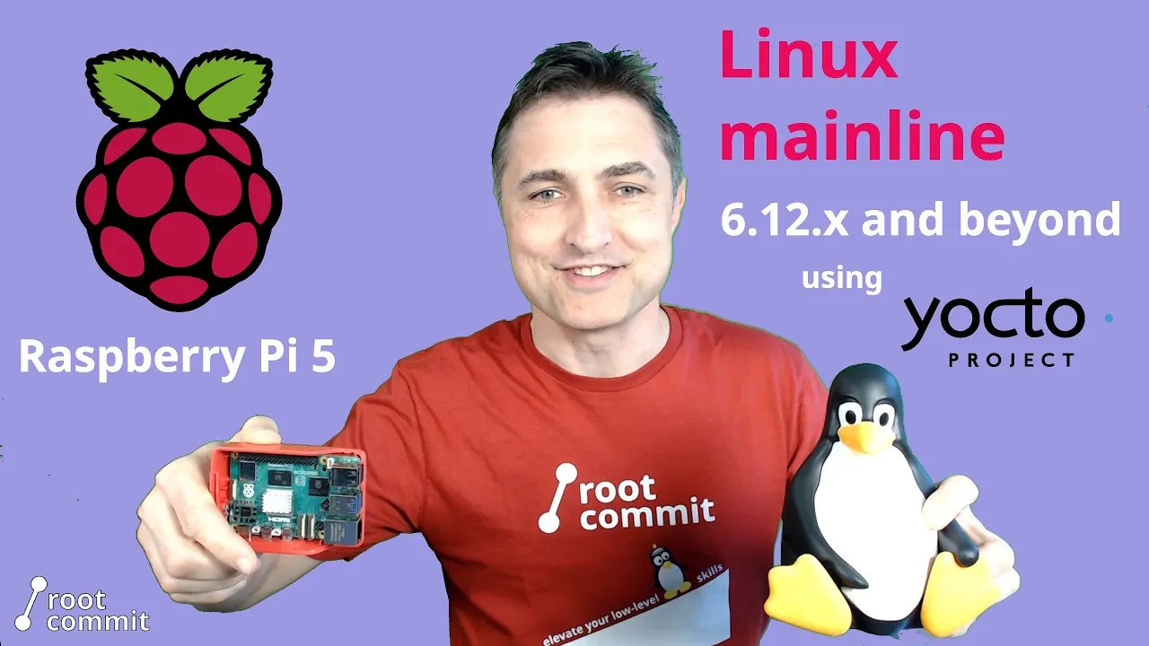 Cover of the "Mainline Linux on Raspberry Pi 5 with Yocto" video